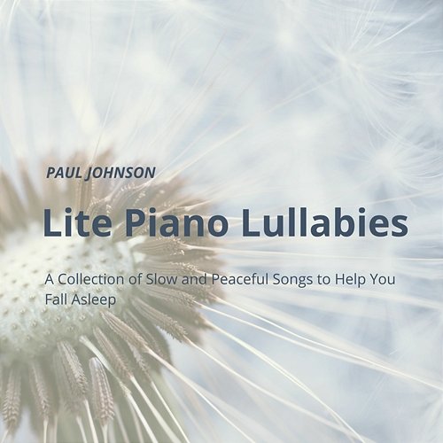Lite Piano Lullabies Paul Johnson