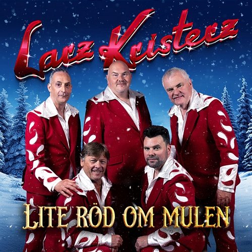 Lite röd om mulen Larz-Kristerz