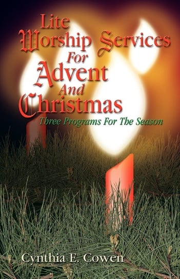 Lite Worship Services For Advent And Christmas Cowen Cynthia E.