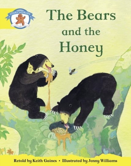 Literacy Edition Storyworlds 2, Once Upon A Time World, The Bears and the Honey Keith Gaines
