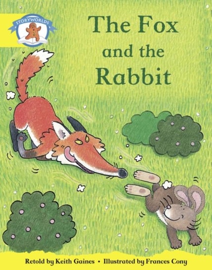 Literacy Edition Storyworlds 2, Once Upon A Time World, The Fox and the Rabbit Keith Gaines
