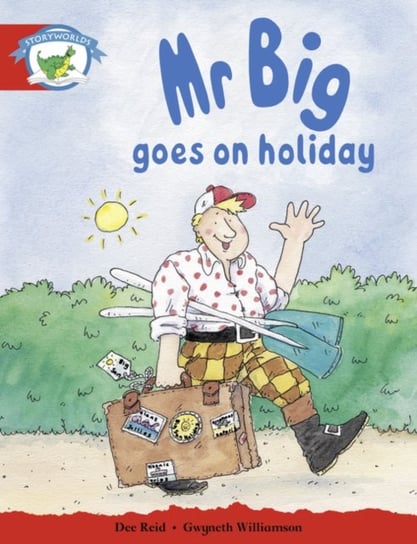 Literacy Edition Storyworlds Stage 1. Fantasy World, Mr Big Goes on Holiday Opracowanie zbiorowe