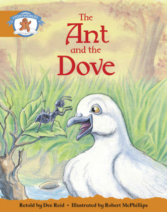 Literacy Edition Storyworlds Stage 4, Once Upon A Time World, The Ant and the Dove (single) Pearson Education
