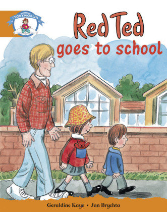 Literacy Edition Storyworlds Stage 4, Our World, Red Ted Goes to School Pearson Education
