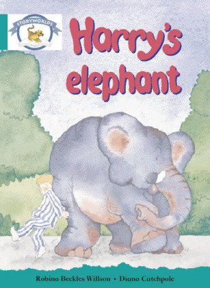 Literacy Edition Storyworlds Stage 6, Animal World, Harry's Elephant Robina Willson