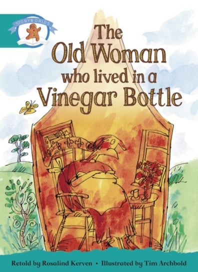 Literacy Edition Storyworlds Stage 6. Once Upon A Time World, The Old Woman Who Lived in a Vinegar B Opracowanie zbiorowe