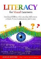 Literacy for Visual Learners Adele Devine