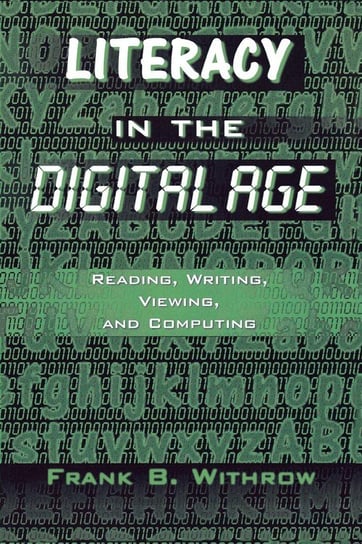 Literacy In the Digital Age Withrow Frank B.