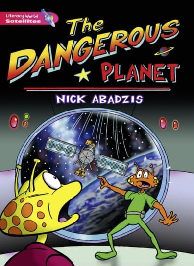 Literacy World Satellites Fiction Stg 2 Dangerous Planet Opracowanie zbiorowe