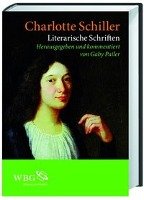 Literarische Schriften Schiller Charlotte, Pailer Gaby