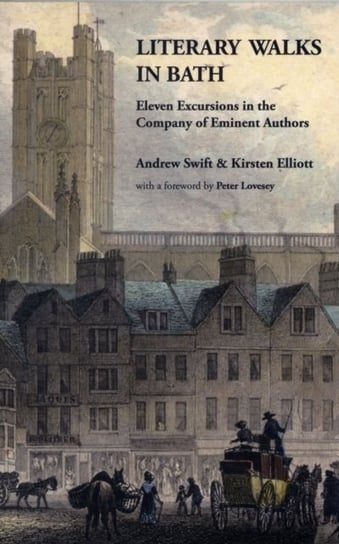 Literary Walks in Bath Swift Andrew, Kirsten Elliott