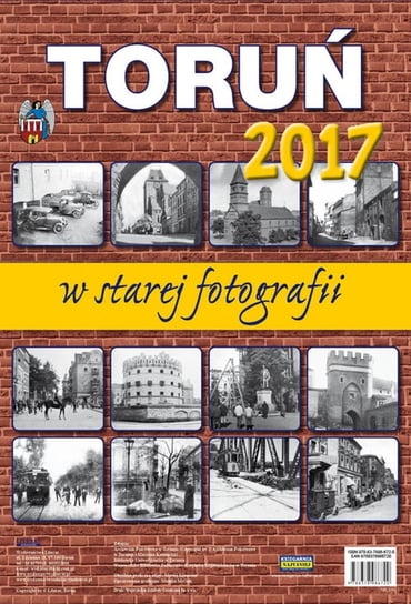 Literat, kalendarz ścienny 2017, Toruń w starej fotografii Literat