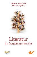 Literatur im Deutschunterricht Engelhardt Sebastian, Hagebock Michael K.