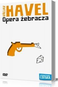 Literatura czeska 6. Opera żebracza Agora