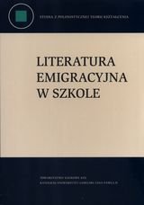 Literatura emigracyjna w szkole Kudelski Zdzisław