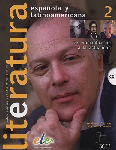Literatura Espanola y Latinoamericana 2 + CD Guillermo Hernandez, Cabrales Jose Manuel