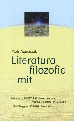 Literatura, Filozofia, Mit Marciszuk Piotr