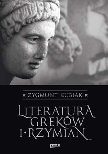 Literatura Greków i Rzymian Kubiak Zygmunt