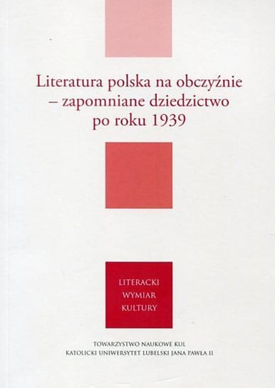 Literatura polska na obczyźnie Opracowanie zbiorowe