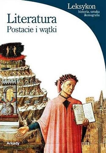 Literatura. Postacie i wątki Pellegrini Francesca, Poletti Federico