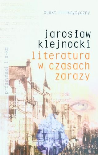 Literatura w czasach zarazy Klejnocki Jarosław