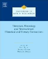 Literature, Neurology, and Neuroscience: Historical and Literary Connections Stiles Anne, Finger Stanley, Boller Francois