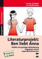 Literaturprojekt: Ben liebt Anna Schuder Frauke, Wollenheit Iris