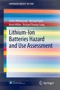 Lithium-Ion Batteries Hazard and Use Assessment Kahn Michael, Long Richard Thomas, Mikolajczak Celina, White Kevin