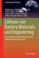 Lithium-ion Battery Materials and Engineering Gulbinska Malgorzata K., Ravdel Boris, Puglia Frank J., Cohen Seth H., Santee Stuart, Gnanaraj Joseph S.