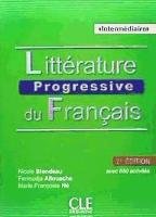 Littérature progressive du français: niveau intermédiaire CLE International