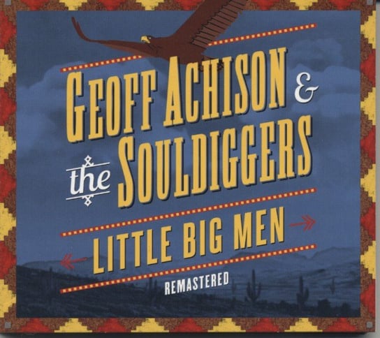 Little Big Men (Remastered) Achison Geoff, The Souldiggers