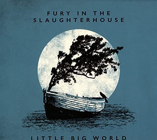 Little Big World Fury In The Slaughterhouse
