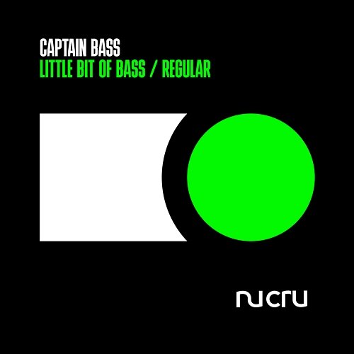 Little Bit Of Bass / Regular Captain Bass