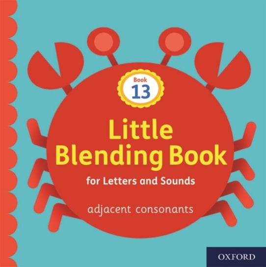 Little Blending Books for Letters and Sounds. Book 13 Opracowanie zbiorowe