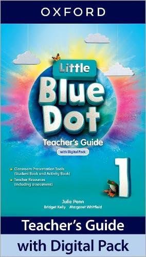 Little Blue Dot: Level 1: Teacher'S Guide With Digital Pack Opracowanie zbiorowe
