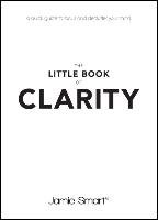 Little Book of Clarity Smart Jamie
