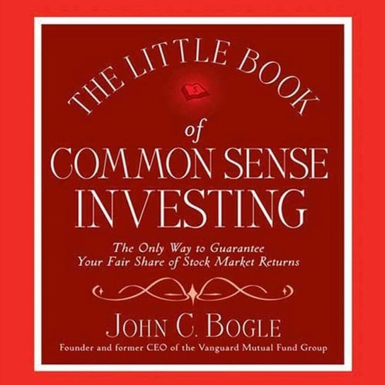 Little Book of Common Sense Investing Bogle John C.