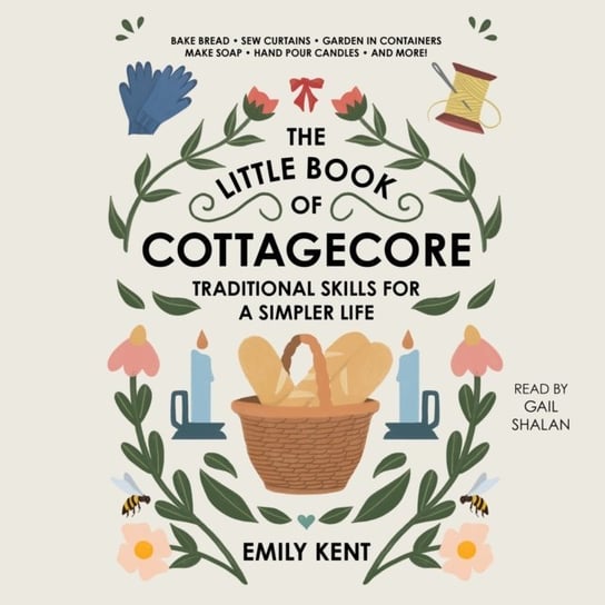 Little Book of Cottagecore Kent Emily