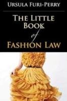 Little Book of Fashion Law American Bar Assoc