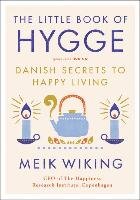 LITTLE BOOK OF HYGGE THE Wiking Meik
