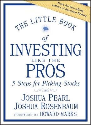 Little Book of Investing Like the Pros Rosenbaum Joshua