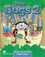 Little Bugs 2. Pupil's Book Read Carol, Soberon Ana