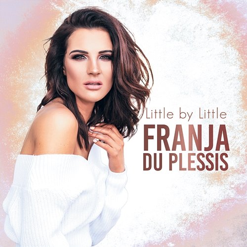 Little By Little Franja du Plessis