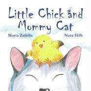 Little Chick and Mommy Cat Zafrilla Marta