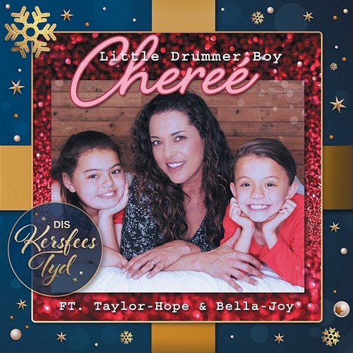Little Drummer Boy Chereé feat. Bella-Joy, Taylor-Hope