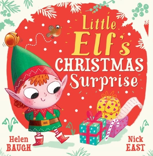 Little Elf's Christmas Surprise Baugh Helen