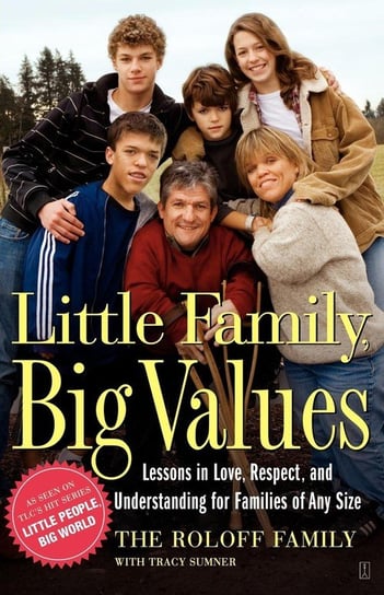 Little Family, Big Values Roloff Family