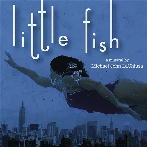 Little Fish Michael John LaChiusa