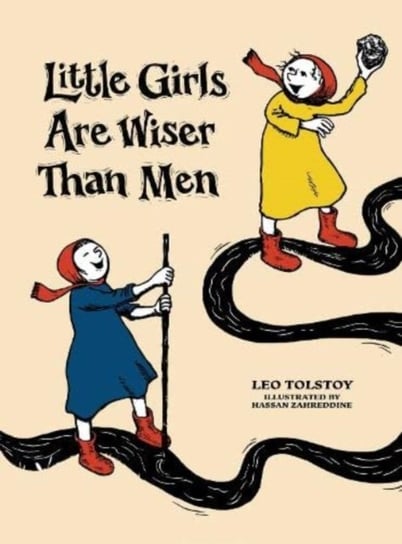 Little Girls Are Wiser Than Men Tolstoy Leo