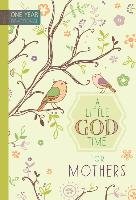 Little God Time for Mothers Broadstreet Publishing
